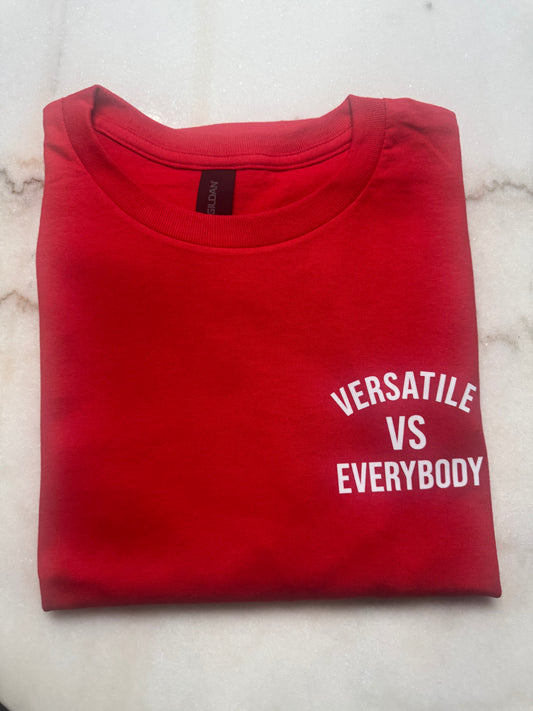Versatile VS Everybody T-Shirt